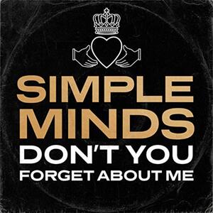Simple Minds – Don't you (forget about me)