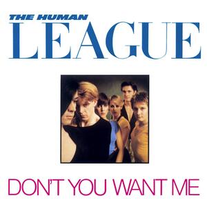 Human League – Don't you want me