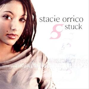 Stacie Orrico – Stuck