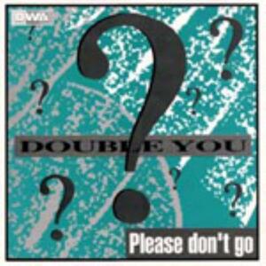Double You – Please Dont Go