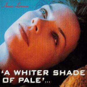 Annie Lennox – A whiter shade of pale