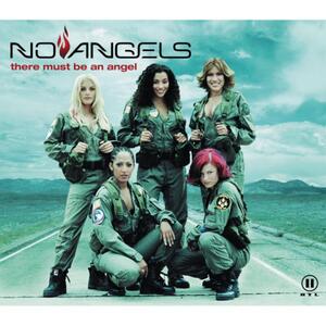 No Angels – There must be an angel