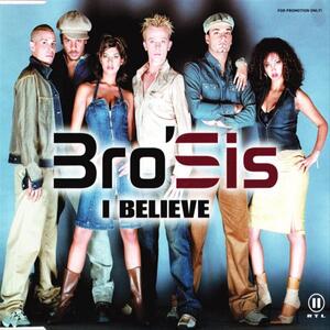 Brosis – I believe