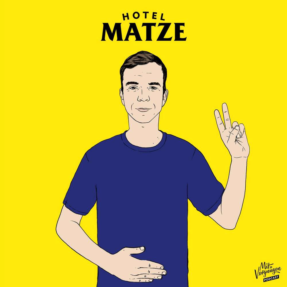 Hotel Matze: Podcast jetzt hÃ¶ren