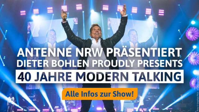 ANTENNE NRW präsentiert: "Dieter Bohlen proudly presents 40 Jahre Modern Talking“ Die Open Air Tour 2024